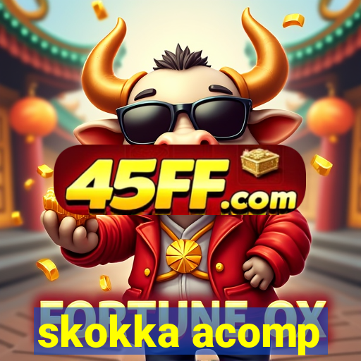 skokka acomp